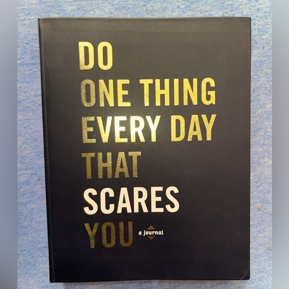 ‘Do One Thing Everyday That Scares You’ Journal *NEVER USED*